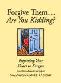 Forgive Them...Are you KIDDING?
